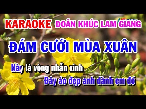 Karaoke Đám Cưới Mùa Xuân | Đoản Khúc Lam Giang | Phi Vân Điệp Khúc