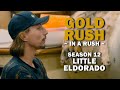Gold Rush In A Rush Season 12 Episode 14 Little Eldorado