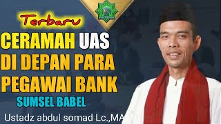 UAS Ceramah Didepan para pegawai bank sumsel babel ustadz abdul somad Mp4 3GP & Mp3
