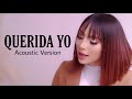 MANIFIESTA Y SANA CON ESTA CANCIÓN / Querida Yo (ACOUSTIC VERSION) - Alexa Sotelo