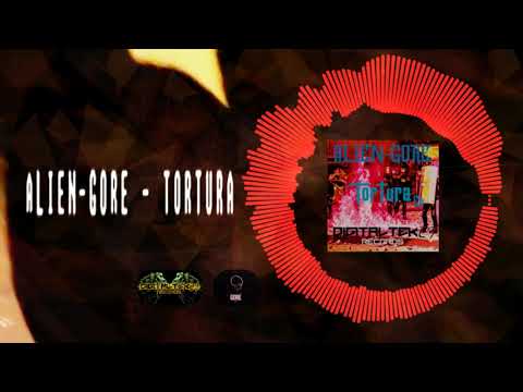 Alien-Gore - Tortura - Tortura Ep (DigitalTek23 Rec.)