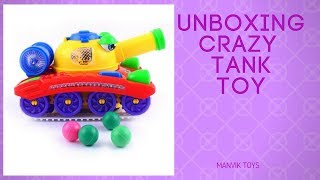UNBOXING | CRAZY TANK TOY | TANK TOY | MUSICAL TOY |