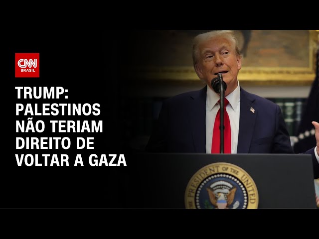 Trump: Palestinos não teriam direito de voltar a Gaza | CNN 360°