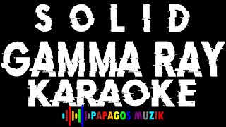 SOLID (No World Order, GAMMA RAY) Karaoke Instrumental - PAPAGOS MUZIK