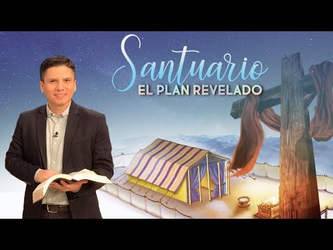 EL PLAN DE SALVACIÓN REVELADO EN EL SANTUARIO