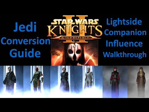 Star Wars KOTOR 2 Jedi Companion Influence Guide Lightside Walkthrough Handmaiden Mira Atton Bao Dur