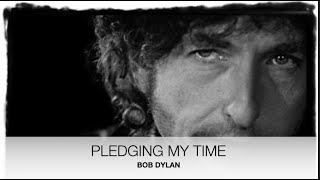 Pledging My Time // BOB DYLAN // Subtitulada Inglés- Español