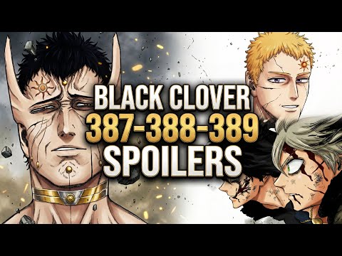 WE WEREN’T READY FOR THIS…- Black clover chapter 387-388-389 full-spoilers-summary