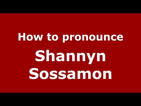 How to pronounce Shannyn Sossamon (American English/US)  - PronounceNames.com
