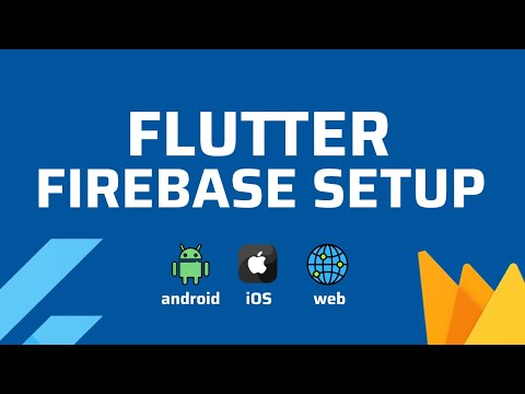 Flutter Tutorial - Firebase Setup | iOS, Android & Web
