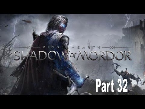 Middle-earth: Shadow of Mordor Part 32: The Never-ending Horde