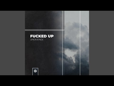 Fucked Up (Extended Mix)