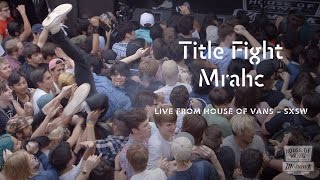 Title Fight | "Mrahc" | SXSW | PitchforkTV