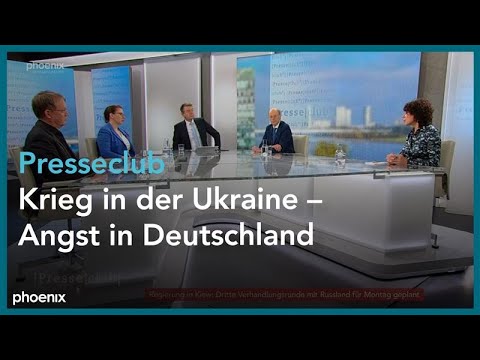 Presseclub: Krieg in der Ukraine – Angst in Deutschland