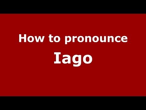 How to pronounce Iago (Spain/Spanish) - PronounceNames.com