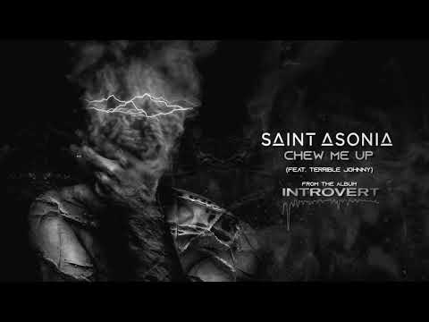 Saint Asonia – "Chew Me Up (ft. Terrible Johnny)" [Visualizer]