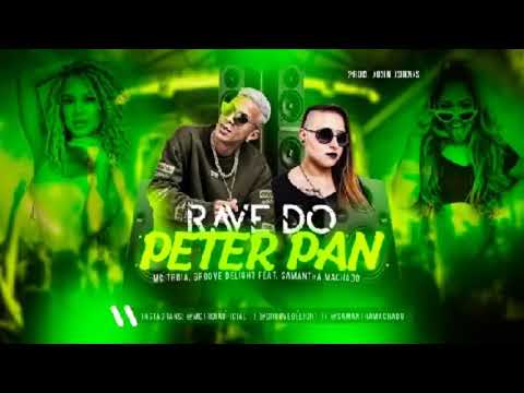 MC Troia, Gfoove Delight Feat. Samantha Machado - RAVE DO PETER PAN