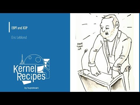 Kernel Recipes 2017 - EBPF and XDP - Eric Leblond