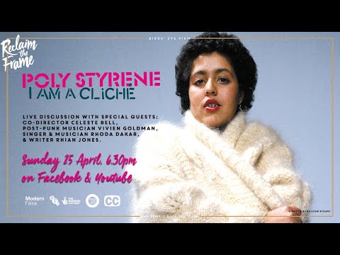 Reclaim The Frame | Poly Styrene: I Am A Cliché | Q & A