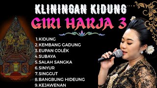 Download lagu KLININGAN KIDUNG GIRI HARJA 3 SUPER KIDUNG mp3 Download lagu KLININGAN KIDUNG GIRI HARJA 3 SUPER KIDUNG mp3