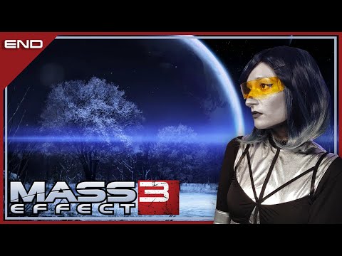(COSPLAY) How Does This End? | Mass Effect 3 - Ep.26 (ENDINGS) | First Playthrough [Hardcore]