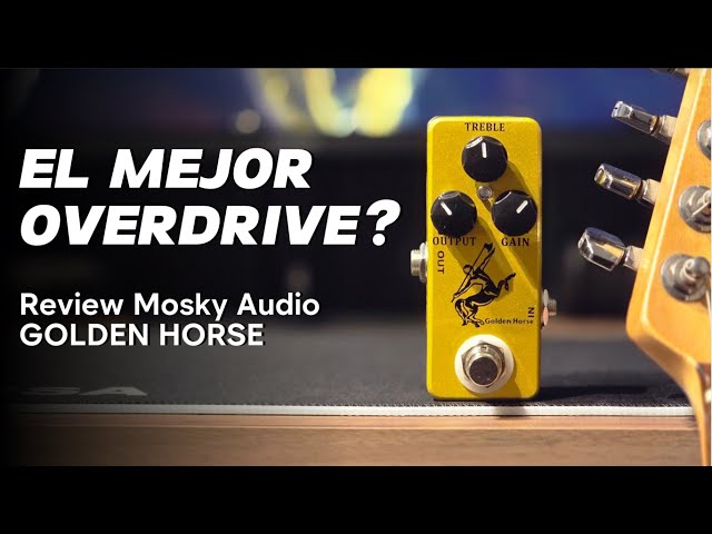 Vídeo relacionado con Mosky GOLDEN HORSE - Pedal Overdrive basado en Klon Centaur