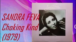 SANDRA FEVA - Choking Kind (1979) Soul *Joe Simon, Tony Camillo, Steve Khan