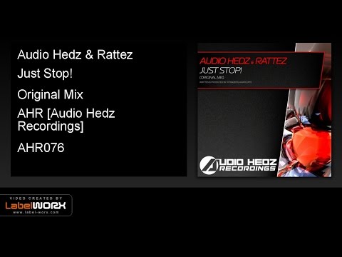 Audio Hedz & Rattez - Just Stop! (Original Mix)