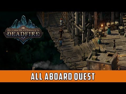 All Aboard Quest (Pillars of eternity 2 Deadfire)
