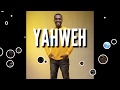 Yahweh By Joe Mettle Lyrics Video