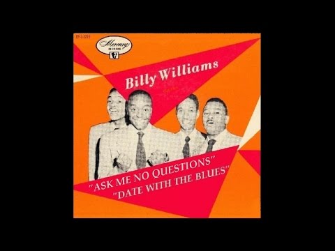 Billy Williams - Ask Me No Question / Date With The Blues (1957)