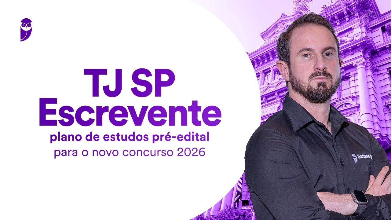TJ SP Escrevente: plano de estudos pré-edital para o novo concurso 2026