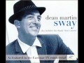 Dean Martin - Sway ^_^ 
