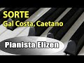 Sorte - Celso Fonseca, Ronaldo Bastos, Gal Costa, Caetano Veloso (Piano Cover)