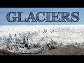 All About Glaciers for Kids: How Glaciers Form and Erode to Create Landforms - FreeSchool