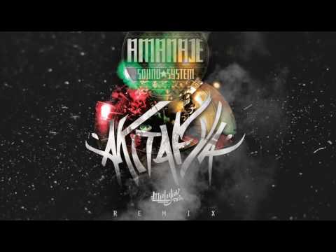 Amanajé-Akitafya (Molotov Remix)