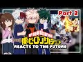 2X SPEED MHA React To The Future Part 2 MY AU