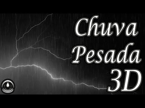 Barulho de CHUVA PESADA com TROVÕES em 3D para Dormir e Relaxar 💤