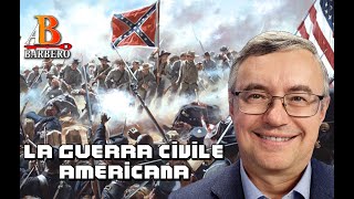 Alessandro Barbero - La guerra civile americana