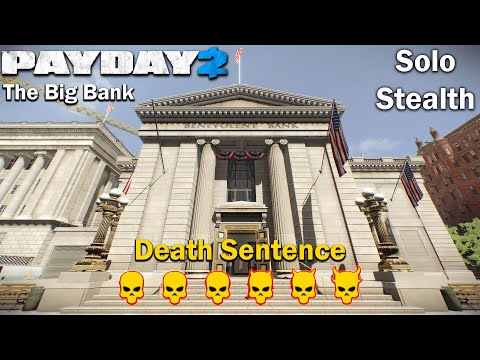 Payday 2 - The Big Bank - (SOLO - STEALTH) - DSOD