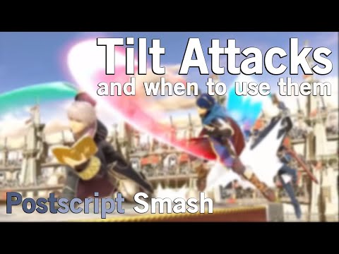 [SSBU] Tilt Attacks and When to Use Them | Postscript Smash