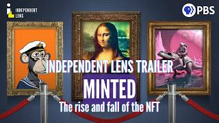 The Rise & Fall of the NFT | Minted | Independent Lens | PBS | | TRAILER