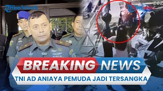 BREAKING NEWS: 2 Oknum TNI AD Keroyok Pemuda di Banten hingga Tewas Tersangka, Modus Diduga Mabuk