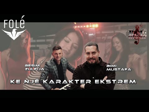 Bimi Mustafa ft Besim Zulfija - Ke një karakter ekstrem (Official Video)