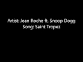 Jean Roche ft. Snoop Dogg - Saint Tropez ...