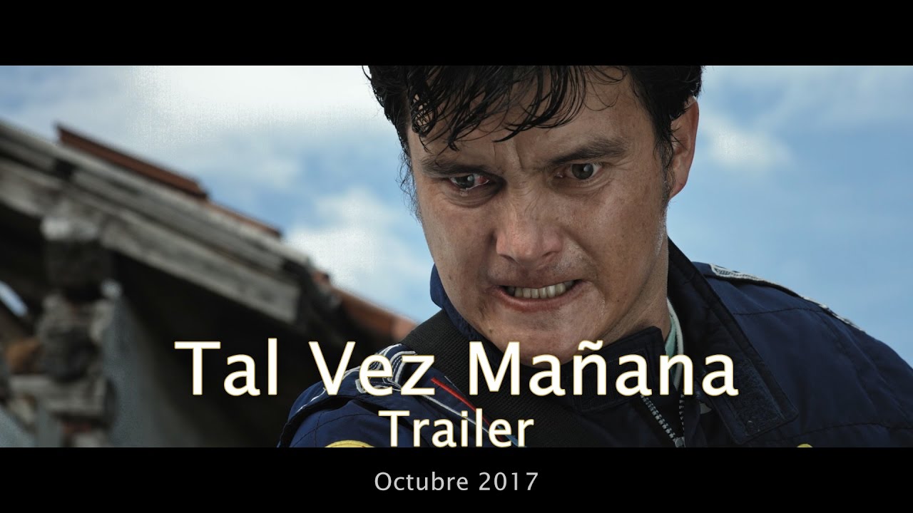 Tal Vez Mañana - Trailer Oficial #1