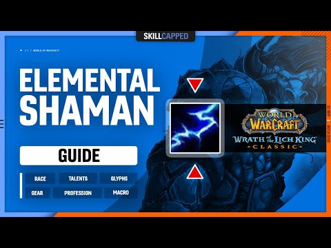 ELEMENTAL WOTLK GUIDE | Best Race, Talents, Glyphs, Gear, Professions & Macros
