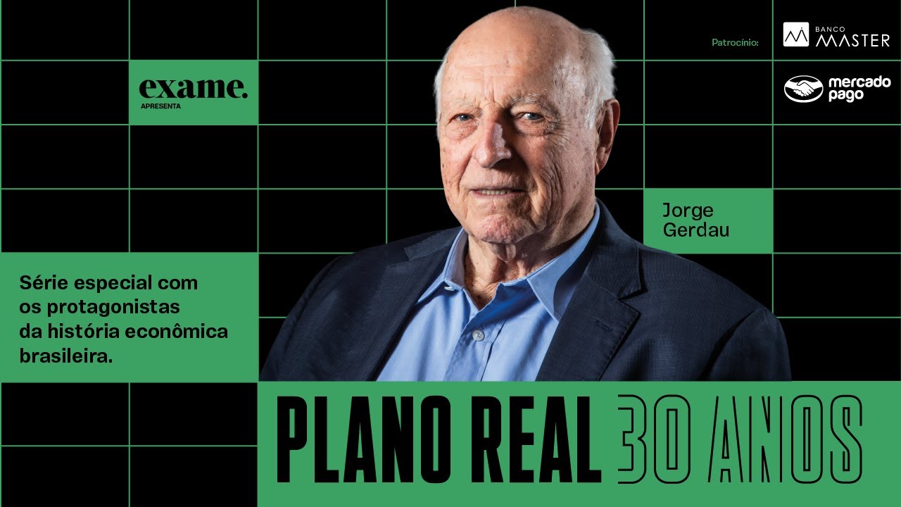 Os 30 anos do Plano Real  I Jorge Gerdau e o divisor de águas no desenvolvimento do país