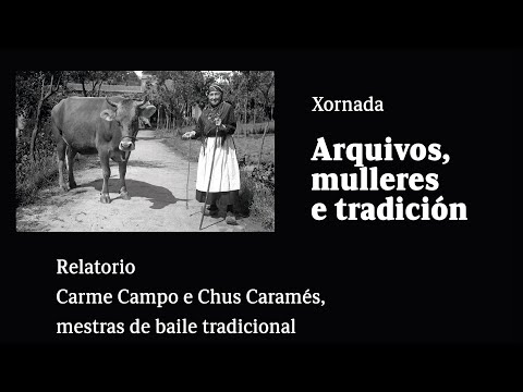 Vídeo: Carme Campo e Chus Caramés, mestras de baile tradicional