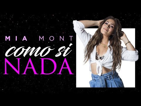 Como Si Nada - Mia Mont (Video Lyric Oficial) Canción de Leticia y Hamilton - Los Vílchez